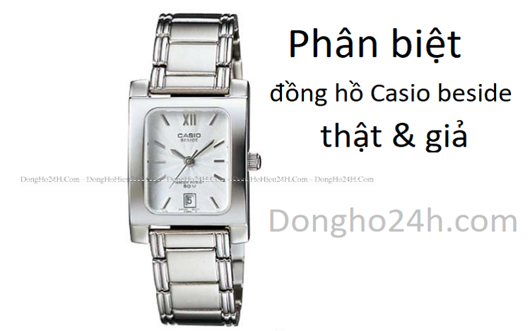 cach-phan-biet-dong-ho-casio-beside-that-va-gia